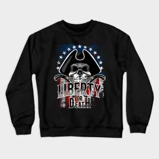 Liberty or Death Crewneck Sweatshirt